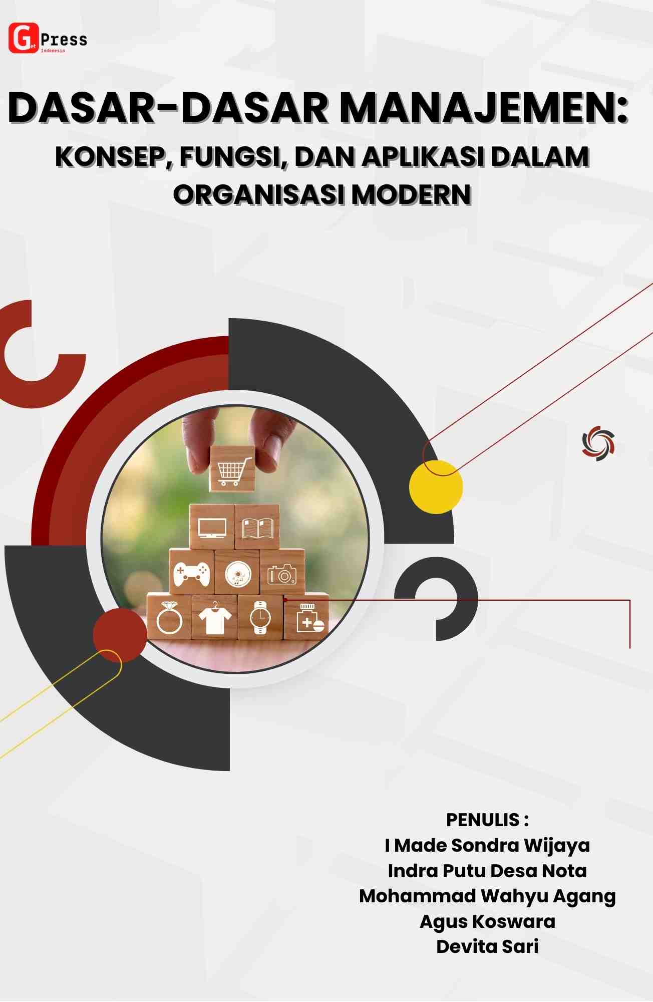 2278 DASAR-DASAR MANAJEMEN: Konsep, Fungsi, dan Aplikasi dalam Organisasi Modern